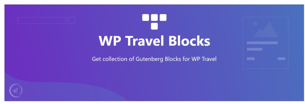 wp travel gutenberg blocks, wptravel.io, WP Travel: 8+ Best WordPress Travel  Booking  Plugins in 2024