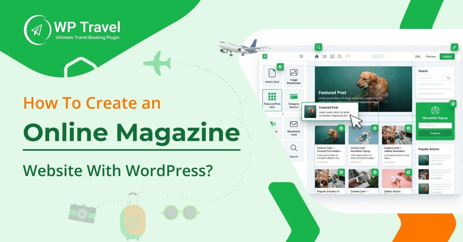 How to Create an Online Magazine Website With WordPress